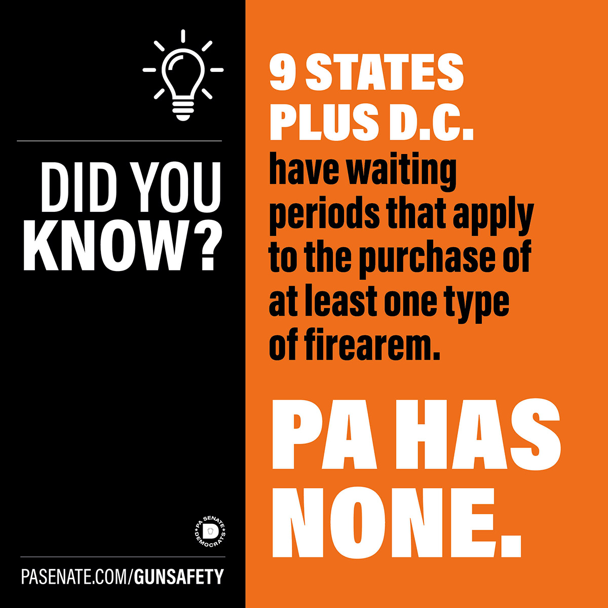 Did you know? 9 states plus D.C. have waiting periods that apply to the purchase of at least one type of firearm.